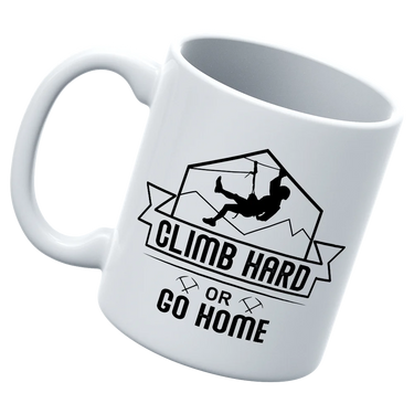 Climb Hard Or Go Home 11oz Mug